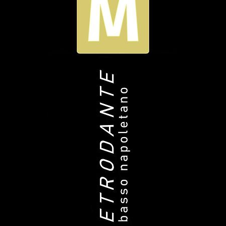 Metrodante Neapol Zewnętrze zdjęcie